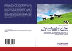 Capa do livro de The epidemiology of East Coast Fever (ECF) in Rwanda 