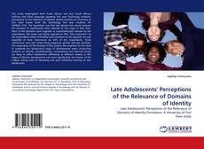 Buchcover von Late Adolescents' Perceptions of the Relevance of Domains of Identity