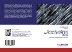 Bookcover of Composite materials: synthesis of 6061AL-B4C MMCs