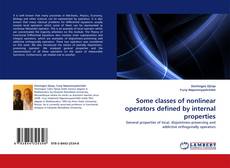 Buchcover von Some classes of nonlinear operators defined by internal properties