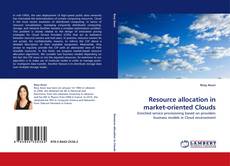 Bookcover of Resource allocation in market-oriented Clouds