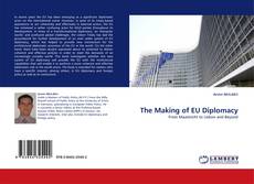 Couverture de The Making of EU Diplomacy