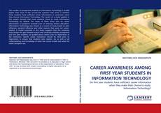 Capa do livro de CAREER AWARENESS AMONG FIRST YEAR STUDENTS IN INFORMATION TECHNOLOGY 