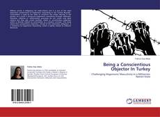 Copertina di Being a Conscientious Objector In Turkey
