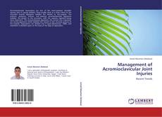 Bookcover of Management of Acromioclavicular Joint Injuries