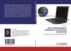 Capa do livro de HIGH PERFORMANCE APPROACH FOR DIGITAL SIGNATURE 
