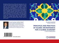 Buchcover von PRINCIPLES AND PRACTICES OF ISLAMIC MICROFINANCE FOR A GLOBAL ECONOMY