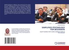 Copertina di SIMPLIFIED PSYCHOLOGY FOR BEGINNERS