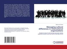 Bookcover of Managing cultural differences in international organizations