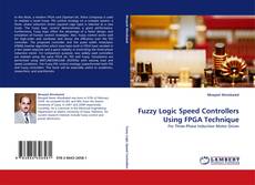 Buchcover von Fuzzy Logic Speed Controllers Using FPGA Technique