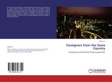 Copertina di Foreigners from the Same Country