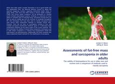 Assessments of fat-free mass and sarcopenia in older adults kitap kapağı