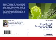 Copertina di Neuro Linguistic Programming (NLP) for EFL/ESL Teachers