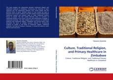 Bookcover of Culture, Traditional Religion, and Primary Healthcare in Zimbabwe