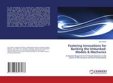 Capa do livro de Fostering Innovations for Banking the Unbanked: Models & Mechanics 