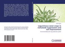 Capa do livro de Leguminous cover crops in nematode suppression and soil improvement 