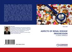 Capa do livro de ASPECTS OF RENAL DISEASE PROGRESSION 