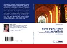 Bookcover of Islamic organizations in contemporary Russia