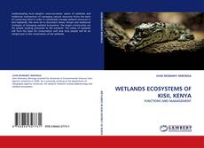 Capa do livro de WETLANDS ECOSYSTEMS OF KISII, KENYA 