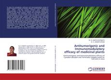 Buchcover von Antitumorigenic and Immunomodulatory efficacy of medicinal plants