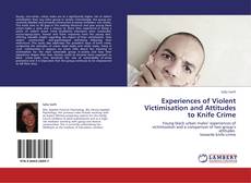 Capa do livro de Experiences of Violent Victimisation and Attitudes to Knife Crime 