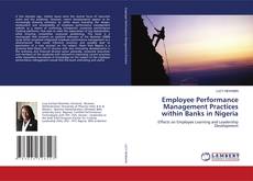 Buchcover von Employee Performance Management Practices within Banks in Nigeria