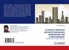 Capa do livro de A SERVICE–ORIENTED ARCHITECTURE-BASED FRAMEWORK FOR E-PROCUREMENT 