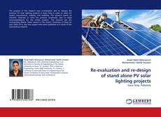 Portada del libro de Re-evaluation and re-design of stand alone PV solar lighting projects