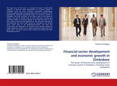 Bookcover of Financial sector development and economic growth in Zimbabwe