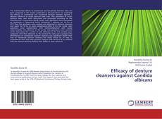 Buchcover von Efficacy of denture cleansers against Candida albicans