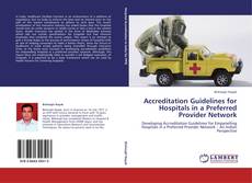 Portada del libro de Accreditation Guidelines for Hospitals in a Preferred Provider Network