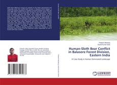 Bookcover of Human-Sloth Bear Conflict in Balasore Forest Division, Eastern India