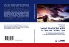 Bookcover of SAILING AGAINST THE WIND OF CREATIVE DESTRUCTION