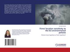 Bookcover of Firms' location sensitivity to the EU environmental policies