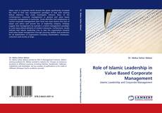 Role of Islamic Leadership in Value Based Corporate Management kitap kapağı