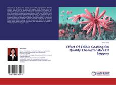 Copertina di Effect Of Edible Coating On Quality Characteristics Of Jaggery