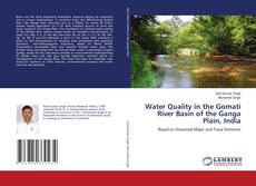 Capa do livro de Water Quality in the Gomati River Basin of the Ganga Plain, India 