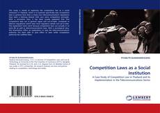 Copertina di Competition Laws as a Social Institution