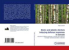 Capa do livro de Biotic and abiotic elicitors inducing defense responses in tomato 