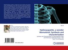 Capa do livro de Hydroxyapatite, a wonder Biomaterial. Synthesis and characterization 