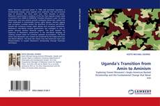 Capa do livro de Uganda's Transition from Amin to Aminism 