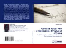 Bookcover of AUDITOR'S REPORT AND SHAREHOLDERS' INVESTMENT DECISION