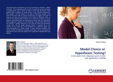 Capa do livro de Model Choice or  Hypotheses Testing? 