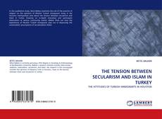 Capa do livro de THE TENSION BETWEEN SECULARISM AND ISLAM IN TURKEY 