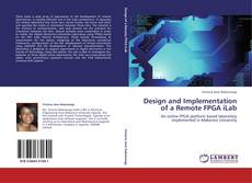 Bookcover of Design and Implementation of a Remote FPGA iLab