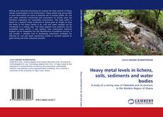 Capa do livro de Heavy metal levels in lichens, soils, sediments and water bodies 