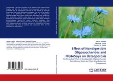 Capa do livro de Effect of Nondigestible Oligosaccharides and PhytoSoya on Osteoporosis 