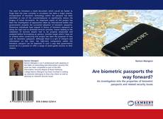 Are biometric passports the way forward?的封面