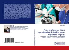 Couverture de Fetal teratogenic cases associated with lead in some Baghdad's regions