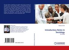 Bookcover of Introductory Notes in Sociology